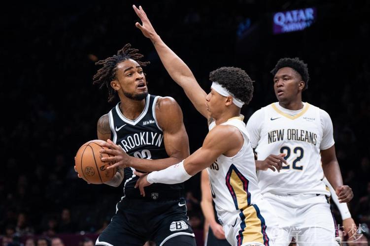 篮网力克鹈鹕 克拉克斯顿获三双成就六连败 篮网力克鹈鹕 克拉克斯顿获三双成就六连败